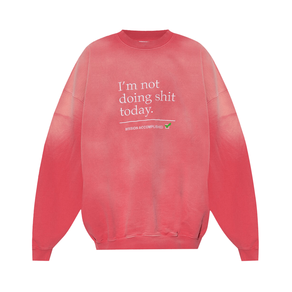 Buy Vetements Not Doing Shit Today Sweatshirt 'Washed Pink
