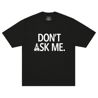 Palace Don't Ask T-Shirt 'Black'