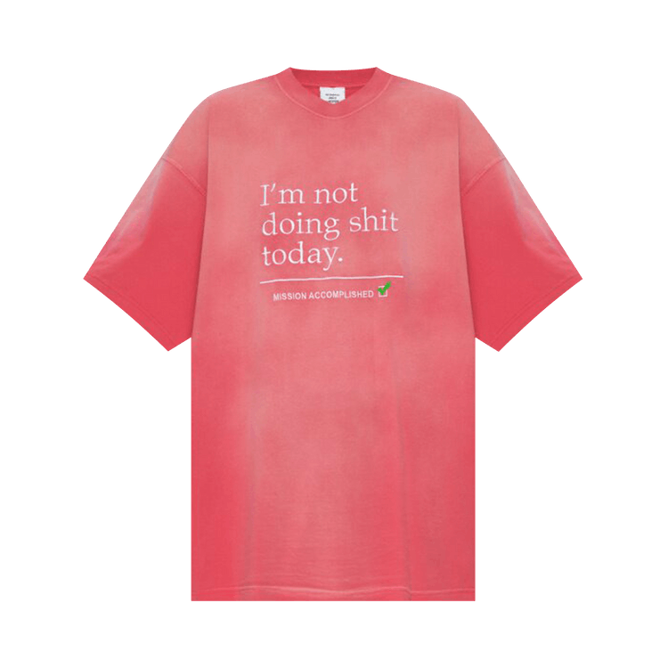 Buy Vetements Not Doing Shit Today T-Shirt 'Washed Pink