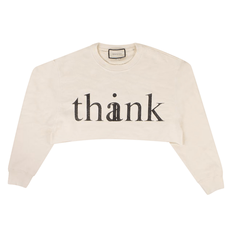 Buy Gucci Cropped Think/Thank Crewneck Sweatshirt 'Cream