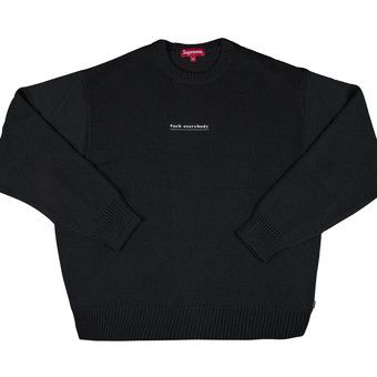 Supreme Fuck Everybody Sweater (SS19) - $148