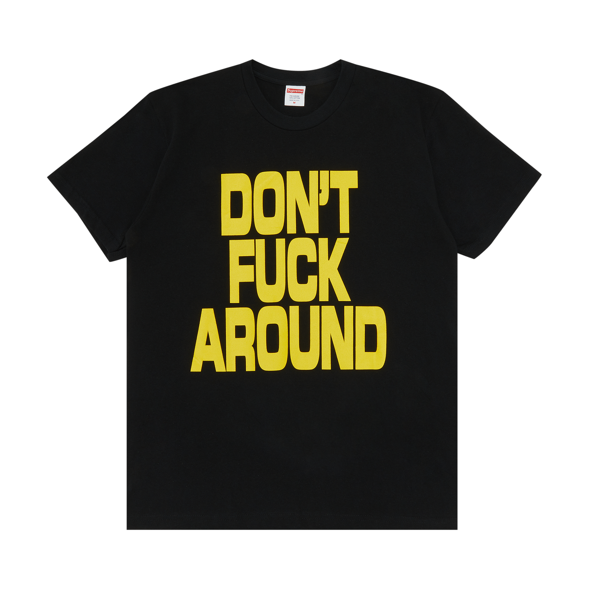 Supreme Don't Fuck Around Tee 'Black'