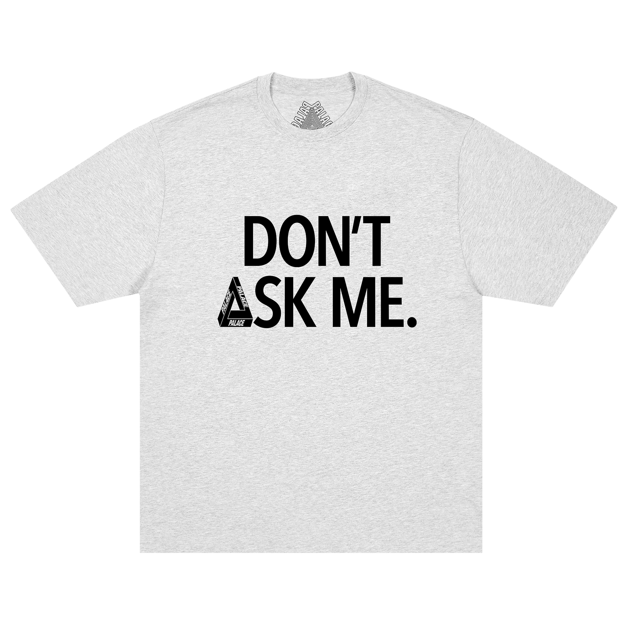 Palace Don't Ask T-Shirt 'Grey Marl'