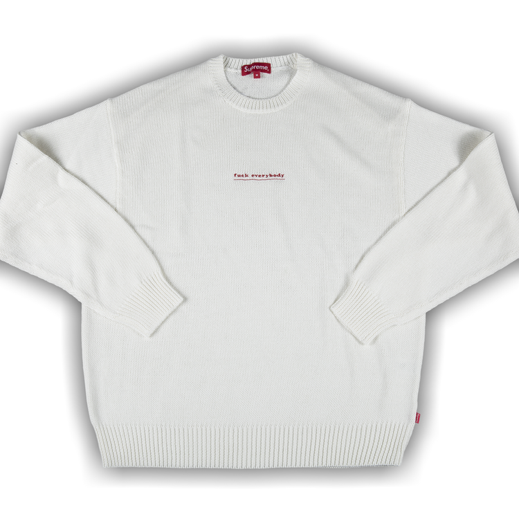 Supreme Fuck Everybody Sweater (SS19) - $148