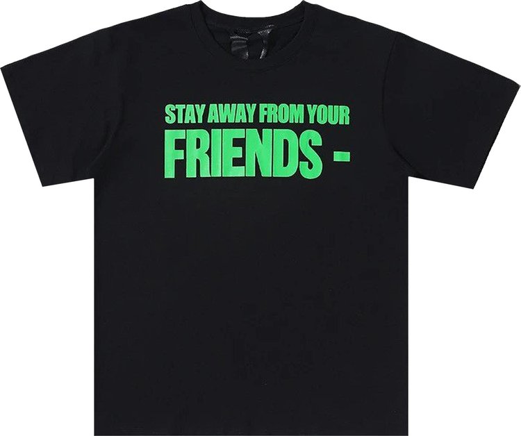 Vlone Stay Away From Your Friends T-Shirt 'Black'