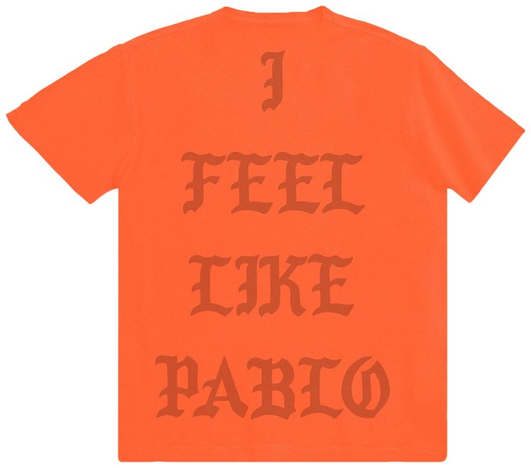 Kanye West Boston Pablo Pop Up I Feel Like Pablo T Shirt Safety Orange
