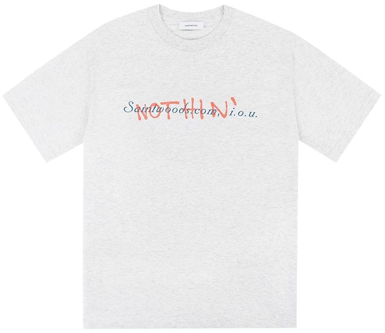 Saintwoods IOUNothing T Shirt Ash Grey