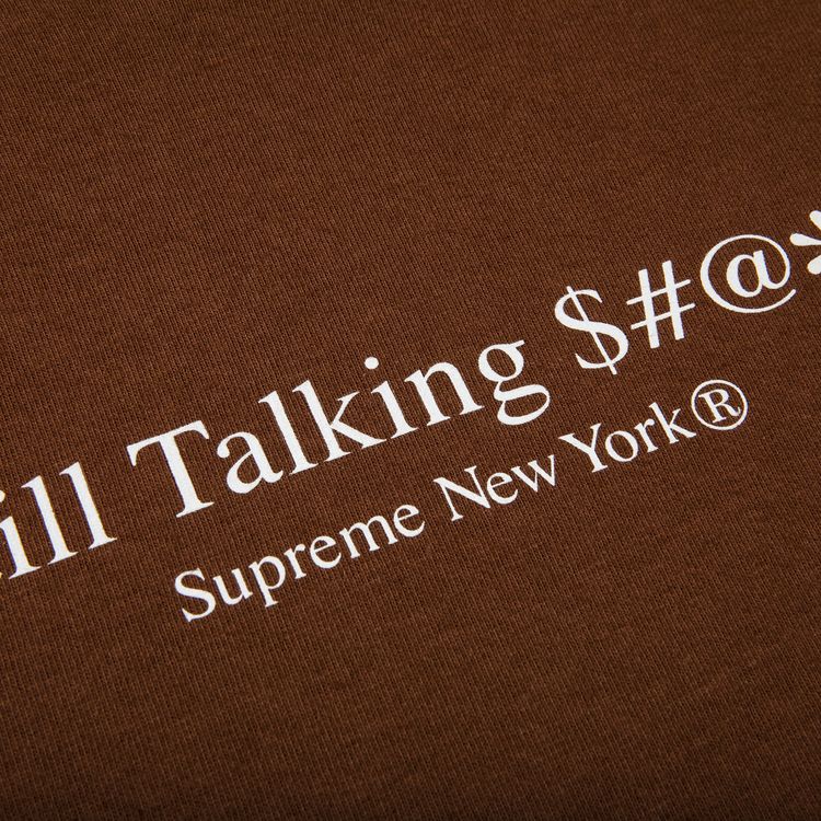 Supreme Still Talking Tee Brown