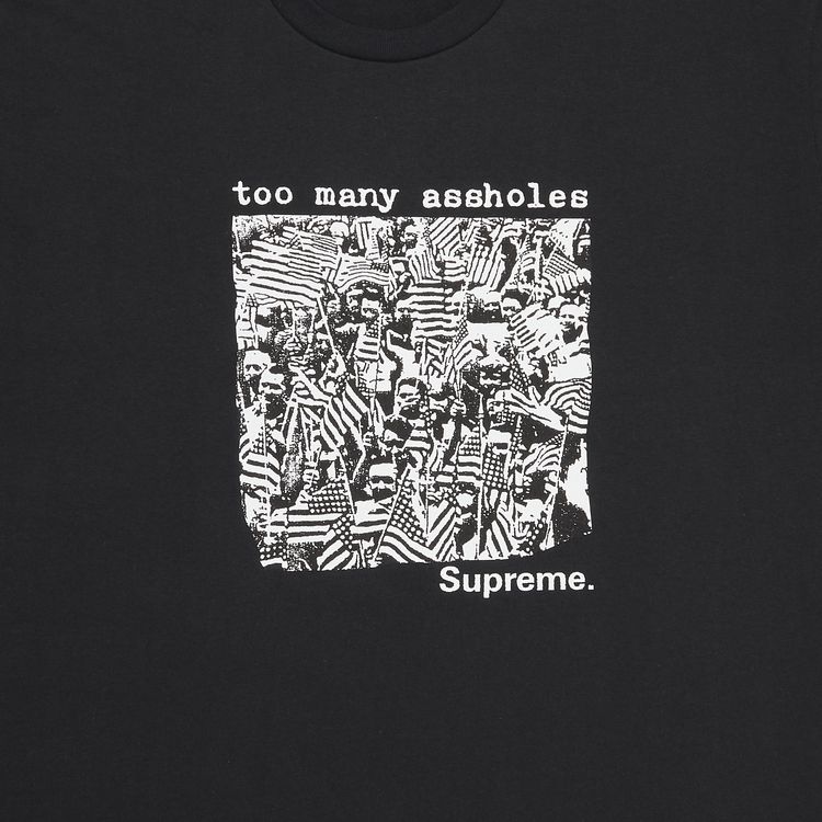 Supreme Too Many Assholes Tee Black