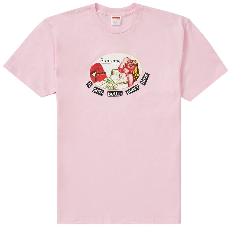 Supreme It Gets Better Every Time Tee Light Pink