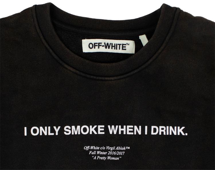 Off White Faded I Only Smoke Sweatshirt Black