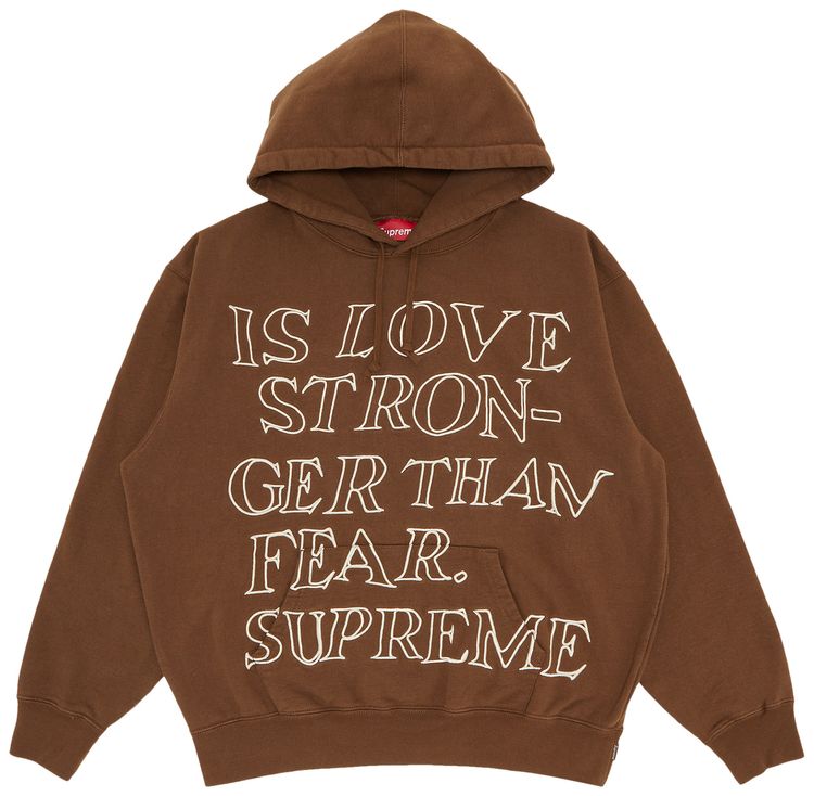 Supreme Stronger Than Fear Hooded Sweatshirt Olive Brown