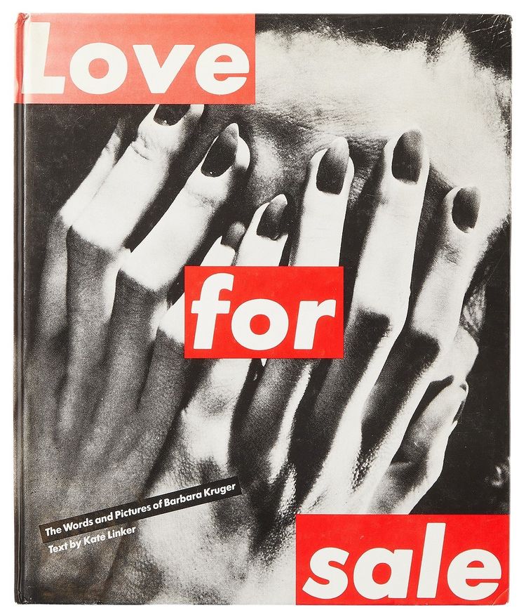 Love For Sale by Barbara Kruger