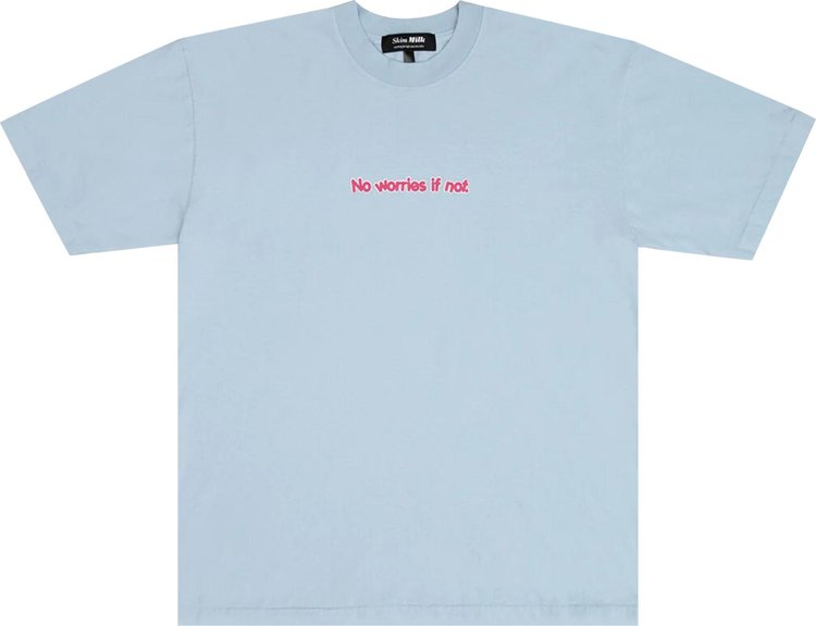 Skim Milk No Worries If Not T-Shirt 'Light Blue'