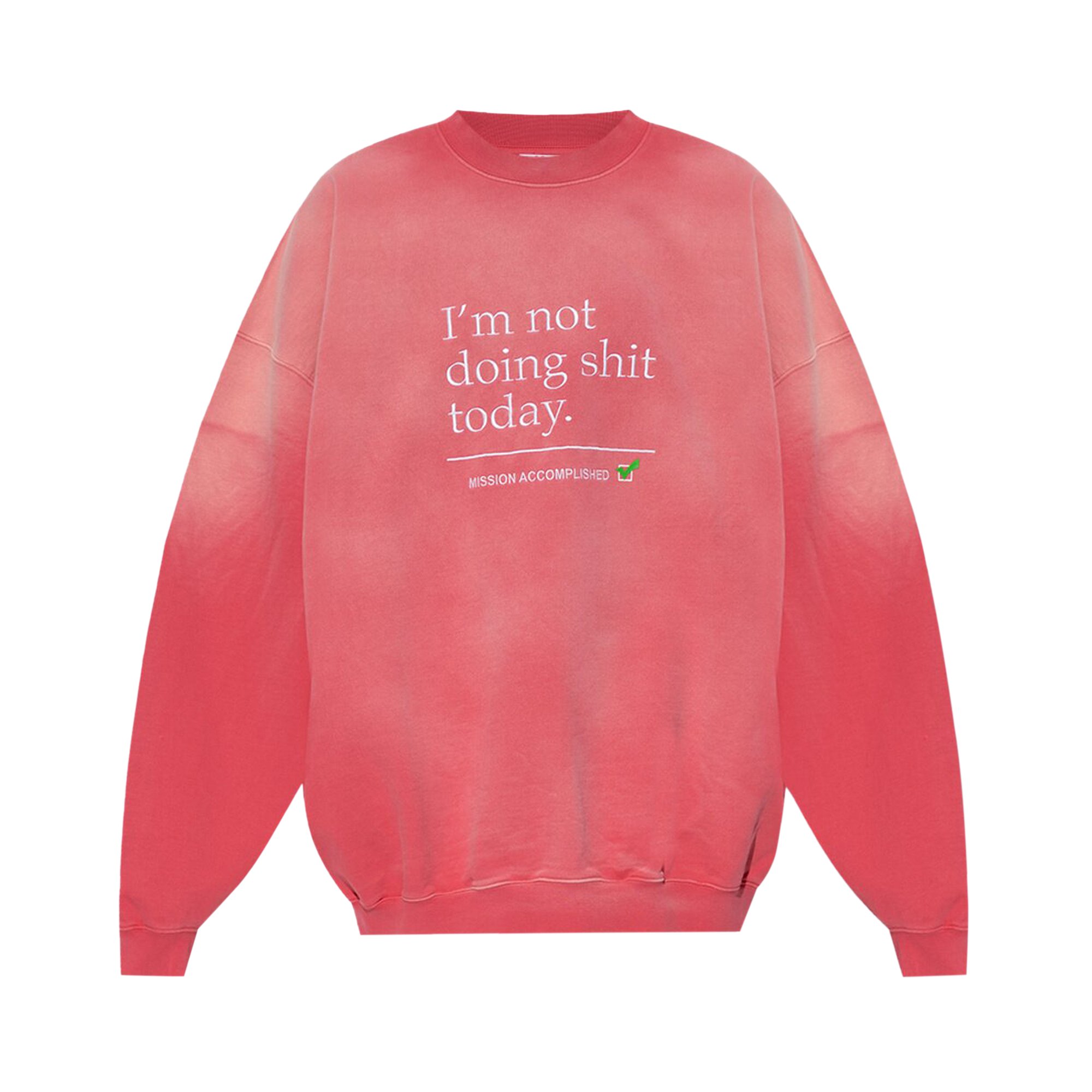 Vetements Not Doing Shit Today Sweatshirt 'Washed Pink'