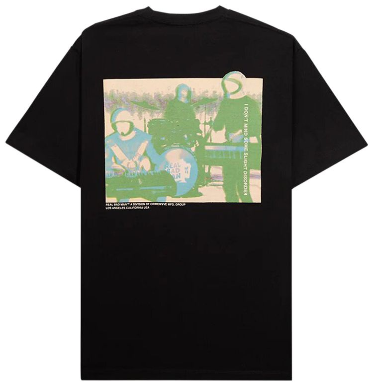 Real Bad Man Slight Disorder T Shirt Black
