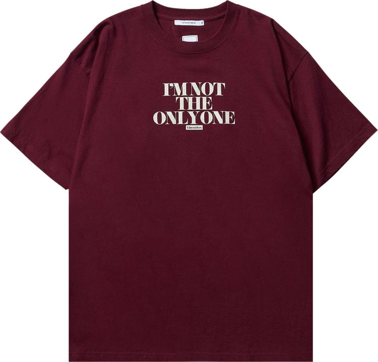 Liberaiders I'm Not The Only One Tee 'Burgundy'
