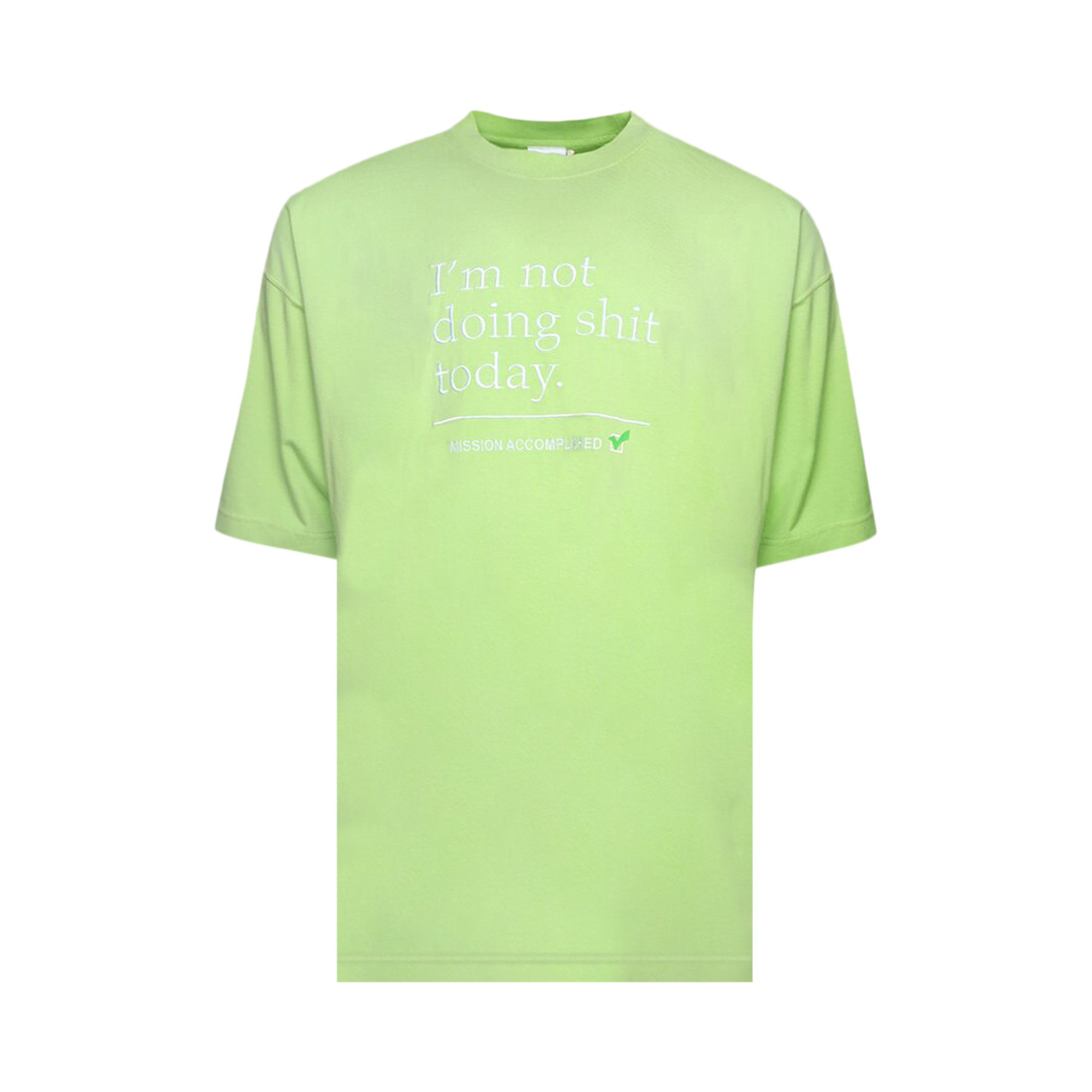 Buy Vetements Not Doing Shit Today T-Shirt 'Washed Green