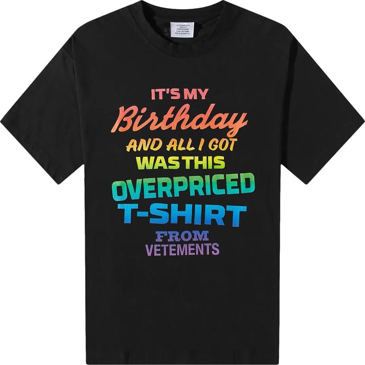 Vetements Overpriced Birthday T Shirt BlackRainbow