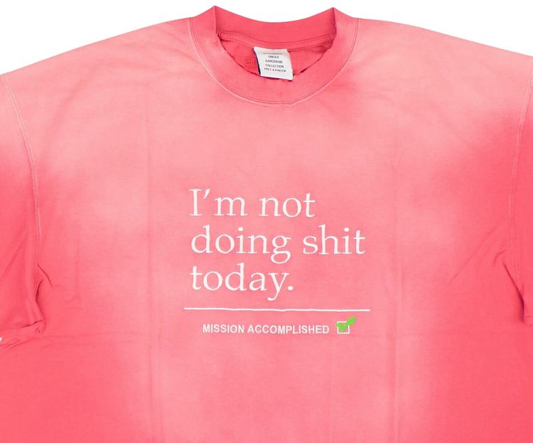 Vetements Not Doing Shit Today T Shirt Pink