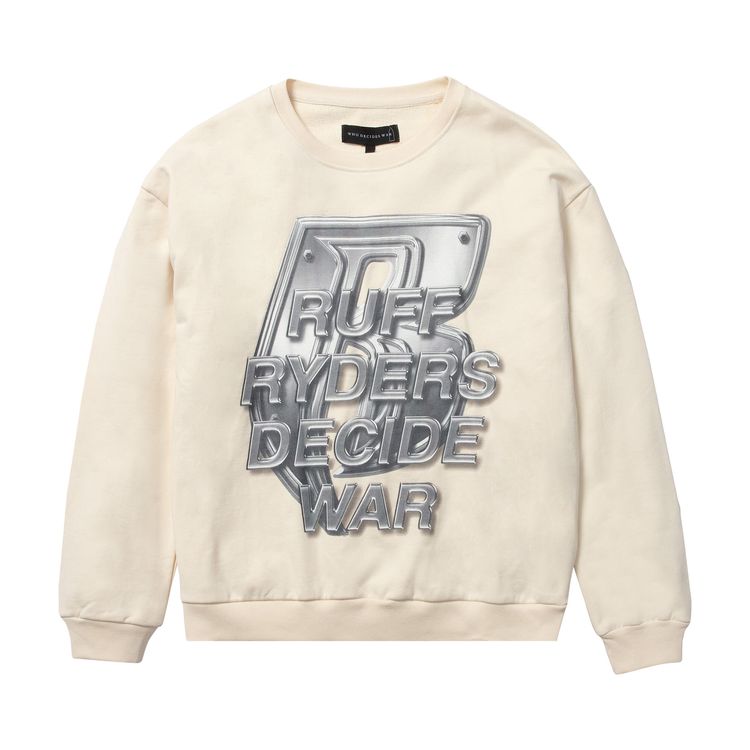 Who Decides War Ruff Ryders Crewneck Ivory