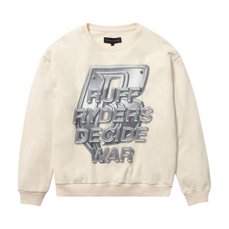 Who Decides War Ruff Ryders Crewneck Ivory