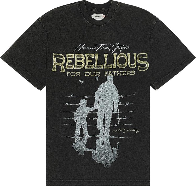Honor The Gift Rebellious For Our Fathers T-Shirt 'Black'