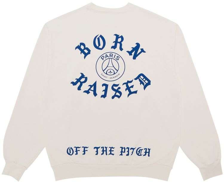 Paris Saint Germain x Born x Raised Off The Pitch Crewneck Cream