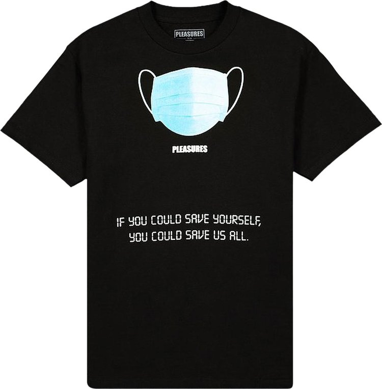 Pleasures Save Yourself T Shirt Black