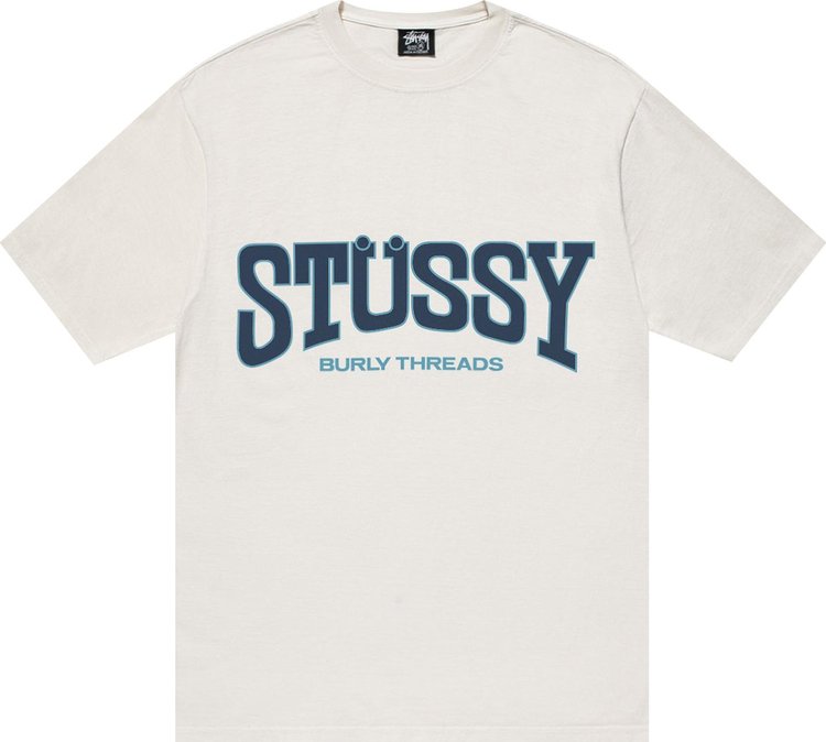 Stussy Burly Threads Pigment Dyed Tee Natural