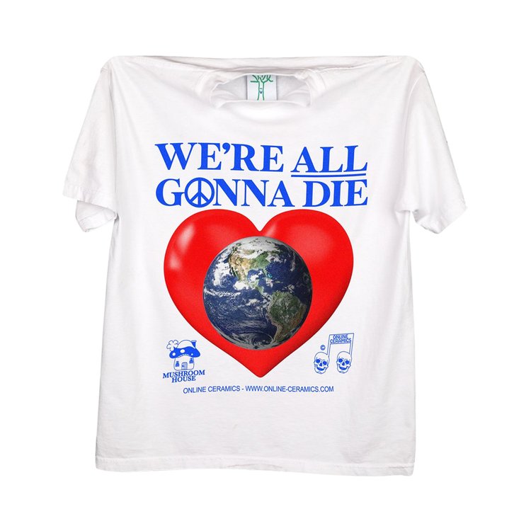 Online Ceramics Were All Gonna Die Tee White