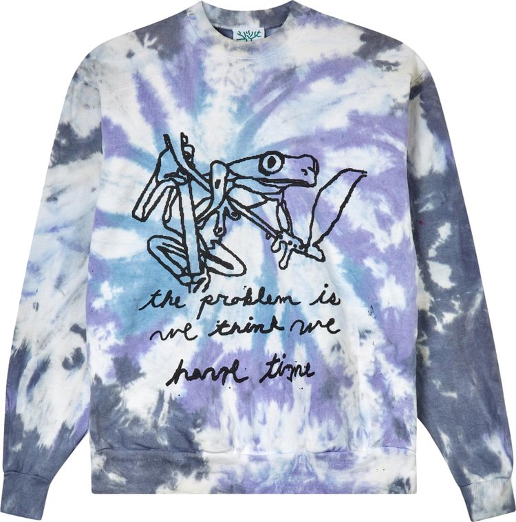 Online Ceramics The Problem Is We Think We Have Time Crewneck Tie Dye