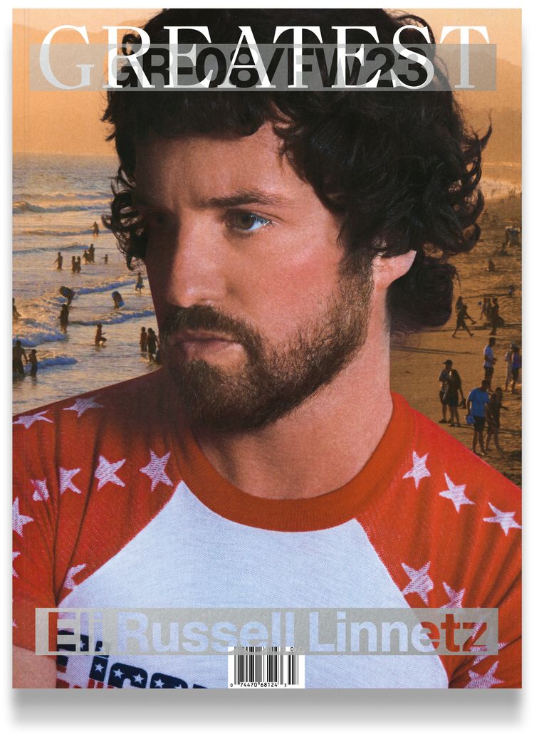 GREATEST Magazine Issue 08   Eli Russell Linnetz