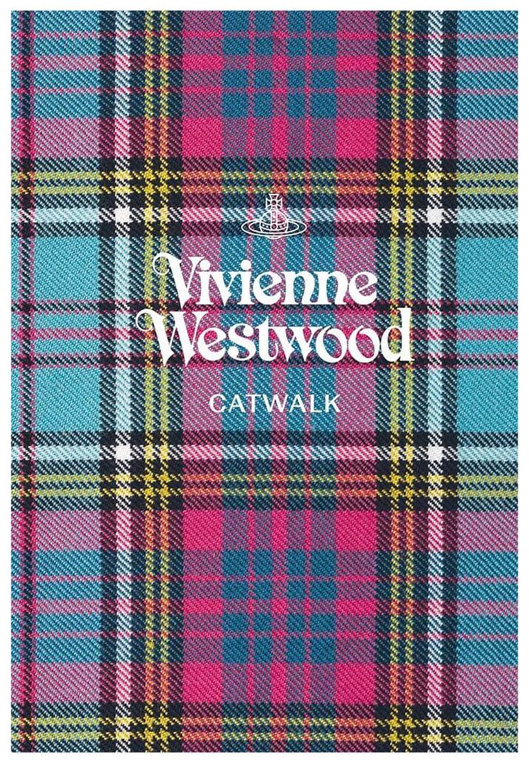 Vivienne Westwood The Complete Collections Catwalk by Alexander Fury