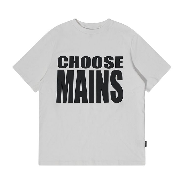 MAINS Choose Mains T Shirt White