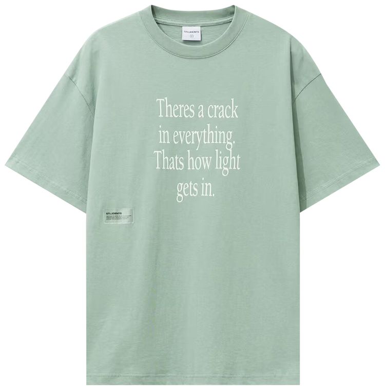Students Theres a Crack T Shirt Moss