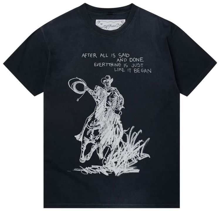 One Of These Days After All Is Said T Shirt Sun Faded Black