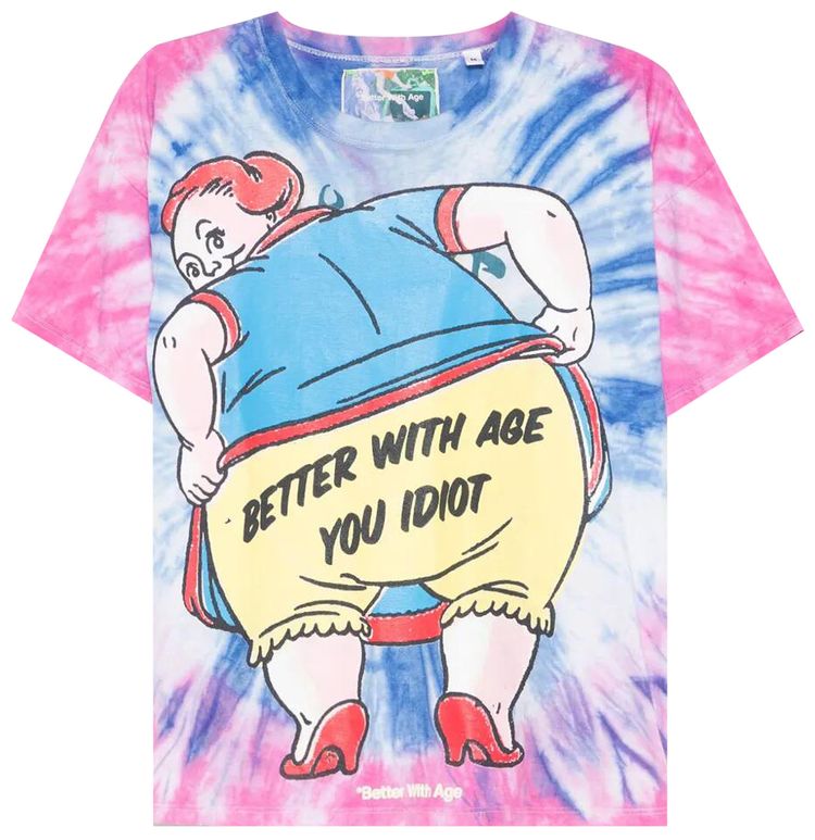 Better With Age Frizzle T Shirt Tie Dye