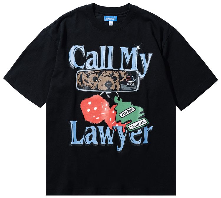 Market Call My Lawyer Chase T Shirt Black