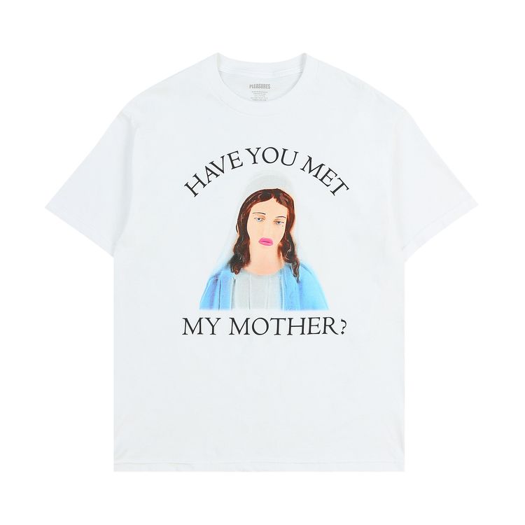 Pleasures Mother T Shirt White
