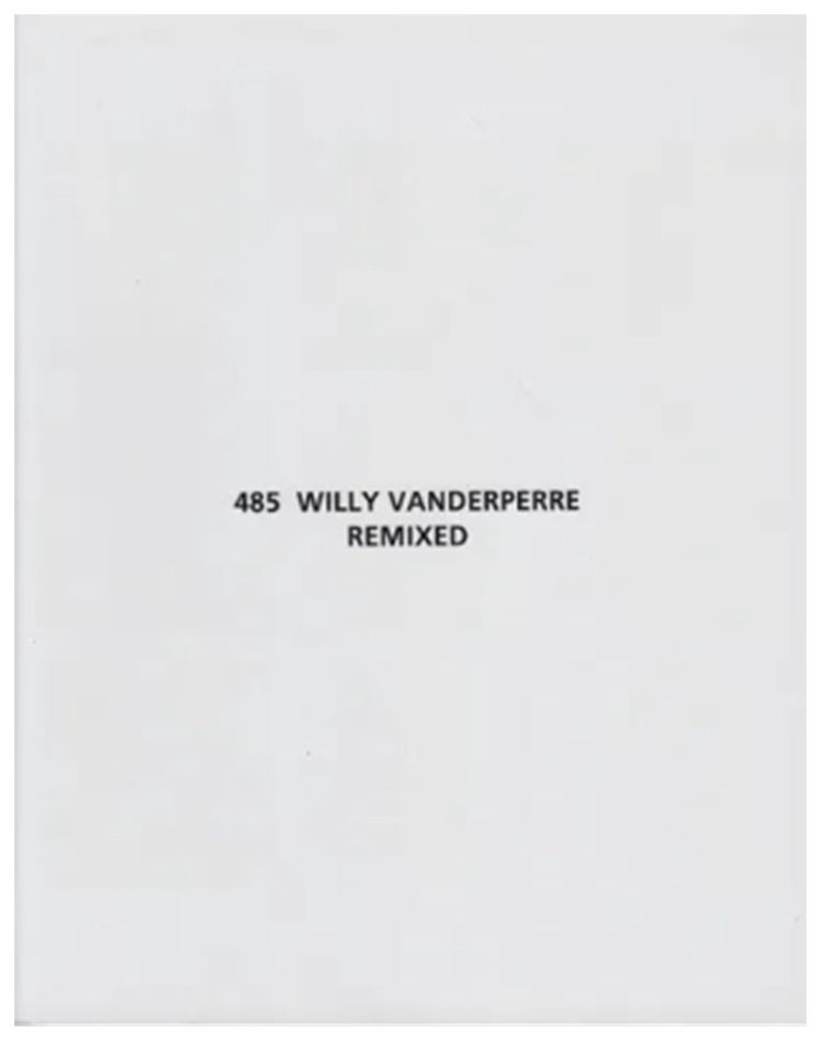 485 REMIXED by Willy Vanderperre