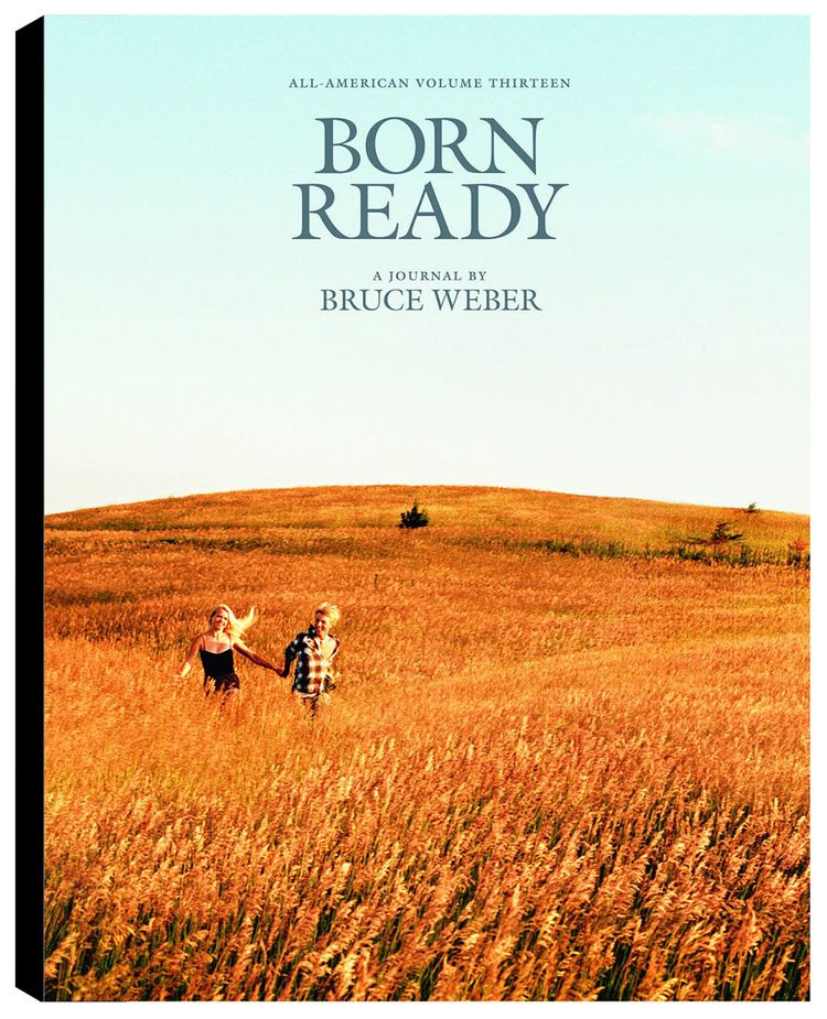 All American Vol XIII Born Ready by Bruce Weber