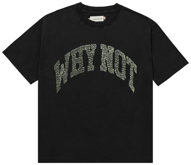 Honor The Gift Why Not Short Sleeve Tee Black