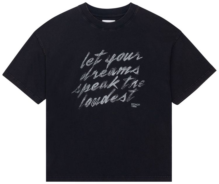 Honor The Gift Dreams Speak Loudest Tee Black
