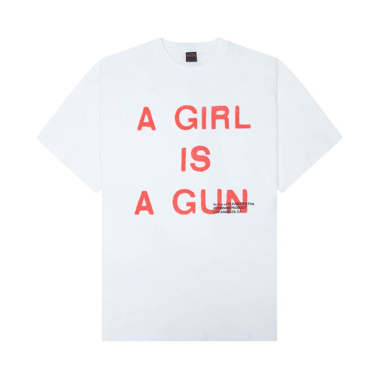 Pleasures Girl Is A Gun T Shirt White