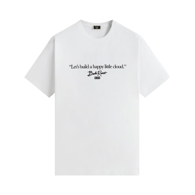Kith For Bob Ross Happy Clouds Quote Tee White