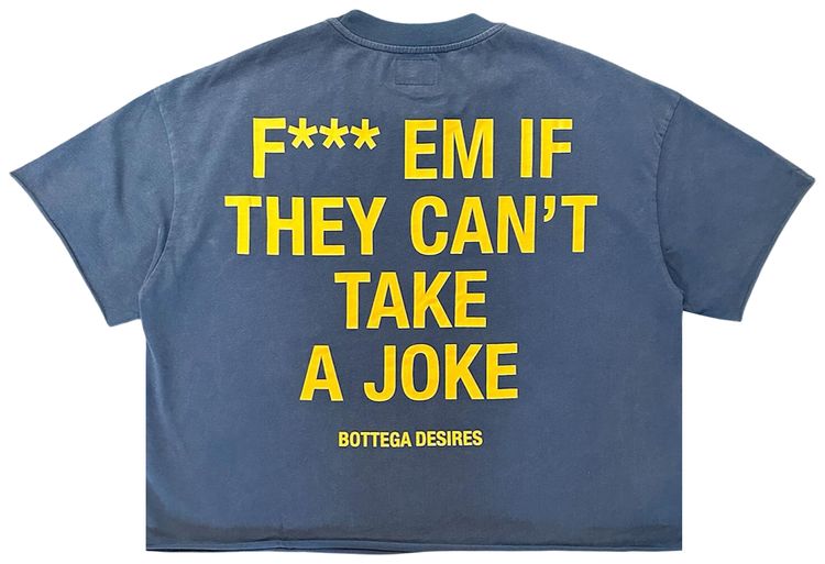 Bottega Desires Fuck Em T Shirt Blue