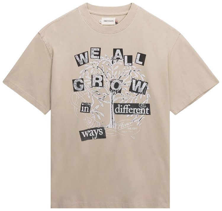 Honor The Gift We All Grow Tee Taupe