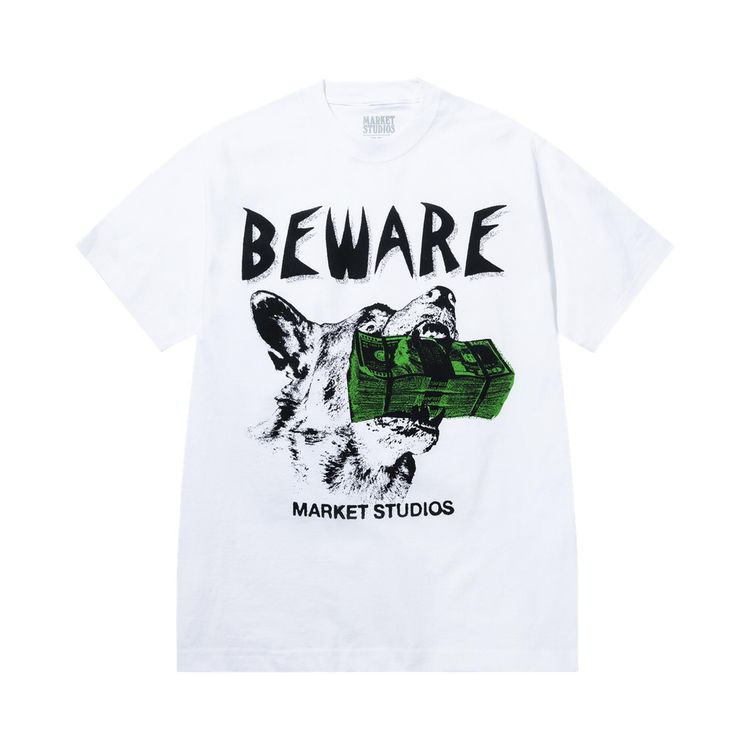 Market Beware My Income T Shirt White