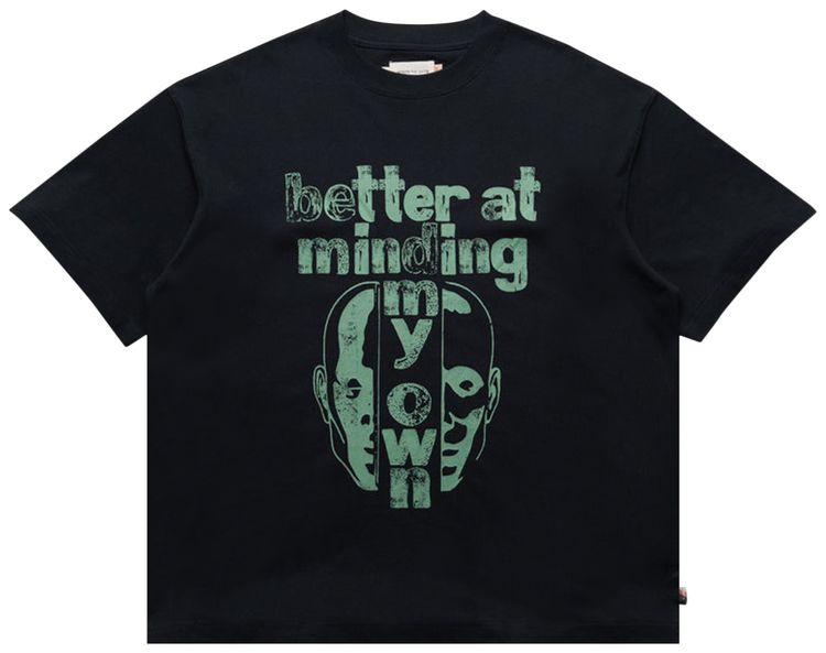 Honor The Gift Better At Minding My Own Tee Black